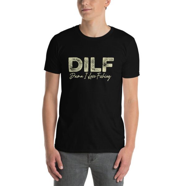 DILF Damn I Love Fishing Dad I'd Like to Fishing  Funny  T-Shirt - Image 3