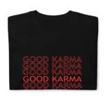 Good Karma T-Shirt | Wecrashed | Anne Hathaway | Rebekah Neumann | Good Karma Anne Hathaway ShirtT-Shirt