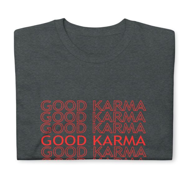 Good Karma T-Shirt | Wecrashed | Anne Hathaway | Rebekah Neumann | Good Karma Anne Hathaway ShirtT-Shirt - Image 12