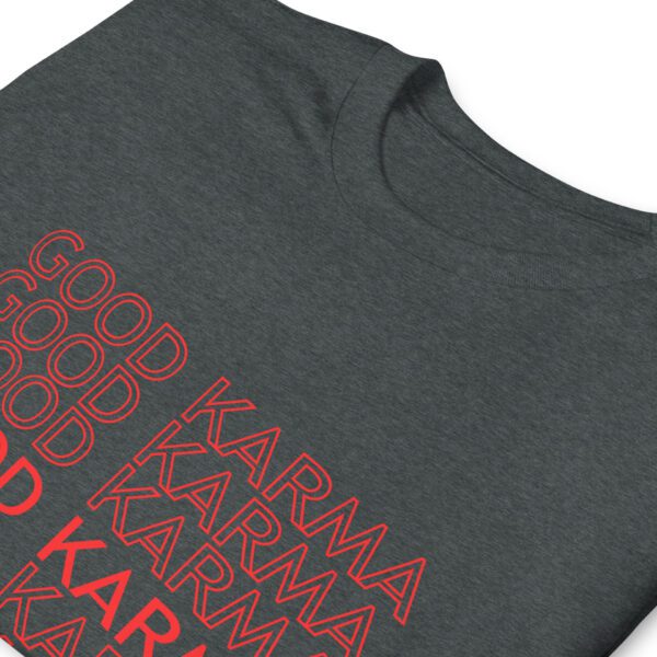Good Karma T-Shirt | Wecrashed | Anne Hathaway | Rebekah Neumann | Good Karma Anne Hathaway ShirtT-Shirt - Image 13