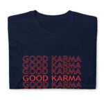 Good Karma T-Shirt | Wecrashed | Anne Hathaway | Rebekah Neumann | Good Karma Anne Hathaway ShirtT-Shirt