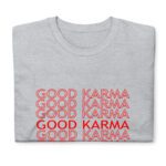 Good Karma T-Shirt | Wecrashed | Anne Hathaway | Rebekah Neumann | Good Karma Anne Hathaway ShirtT-Shirt