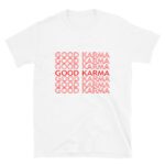 Good Karma T-Shirt | Wecrashed | Anne Hathaway | Rebekah Neumann | Good Karma Anne Hathaway ShirtT-Shirt