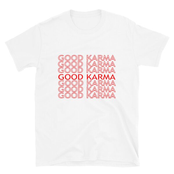 Good Karma T-Shirt | Wecrashed | Anne Hathaway | Rebekah Neumann | Good Karma Anne Hathaway ShirtT-Shirt - Image 3