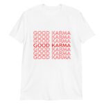 Good Karma T-Shirt | Wecrashed | Anne Hathaway | Rebekah Neumann | Good Karma Anne Hathaway ShirtT-Shirt