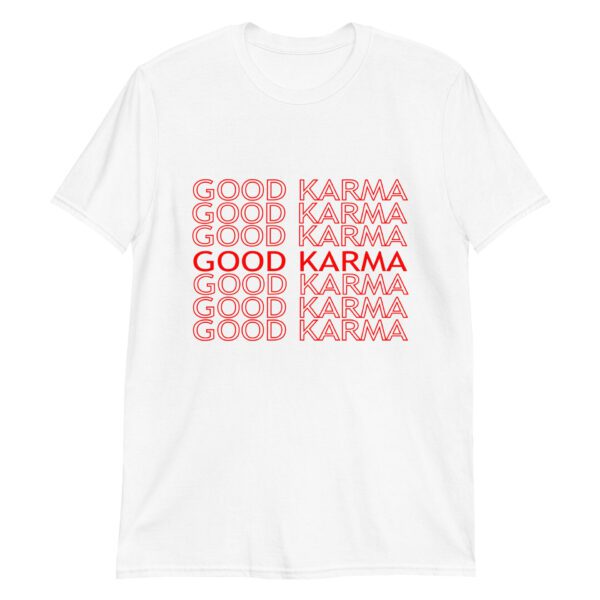 Good Karma T-Shirt | Wecrashed | Anne Hathaway | Rebekah Neumann | Good Karma Anne Hathaway ShirtT-Shirt - Image 6
