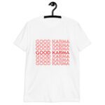 Good Karma T-Shirt | Wecrashed | Anne Hathaway | Rebekah Neumann | Good Karma Anne Hathaway ShirtT-Shirt