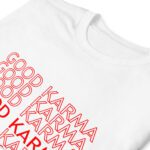 Good Karma T-Shirt | Wecrashed | Anne Hathaway | Rebekah Neumann | Good Karma Anne Hathaway ShirtT-Shirt