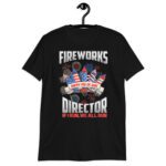 Fireworks Director I Run You Run USA 4th of July gift idea T-Shirt