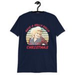 Have A Holly  Dolly Christmas Funny Unisex T-Shirt