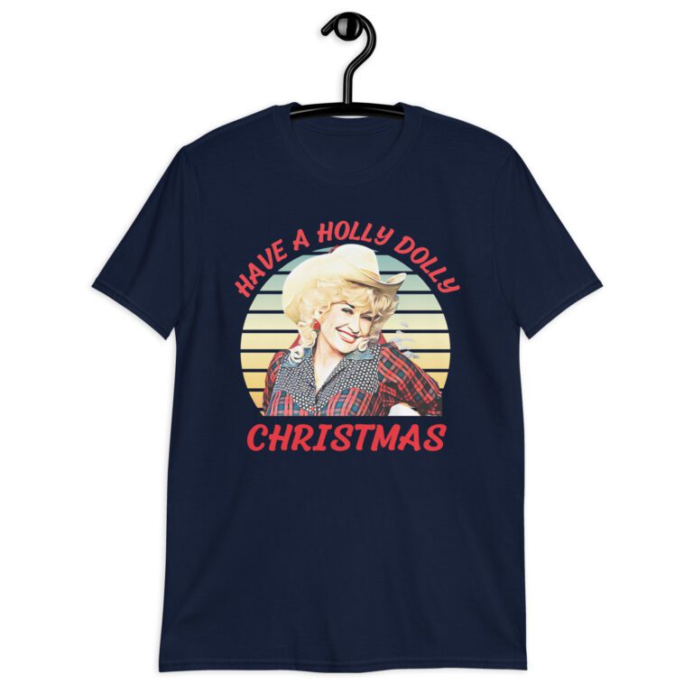 Have A Holly  Dolly Christmas Funny Unisex T-Shirt - Image 3