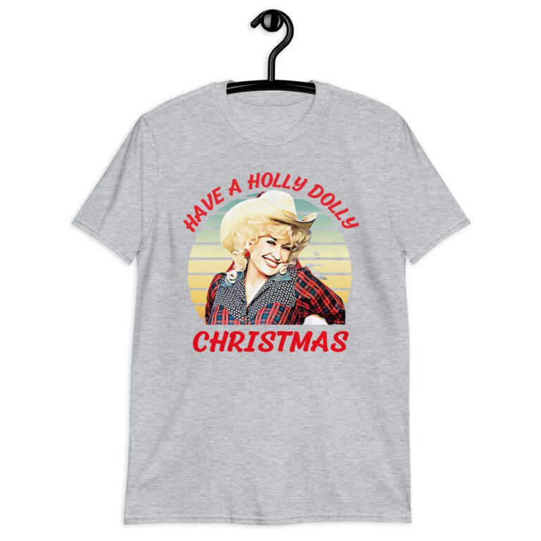 Have A Holly  Dolly Christmas Funny Unisex T-Shirt - Image 5