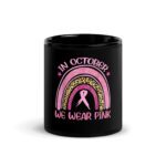 In October We Wear Pink Leopard Breast Cancer Awareness  Mug