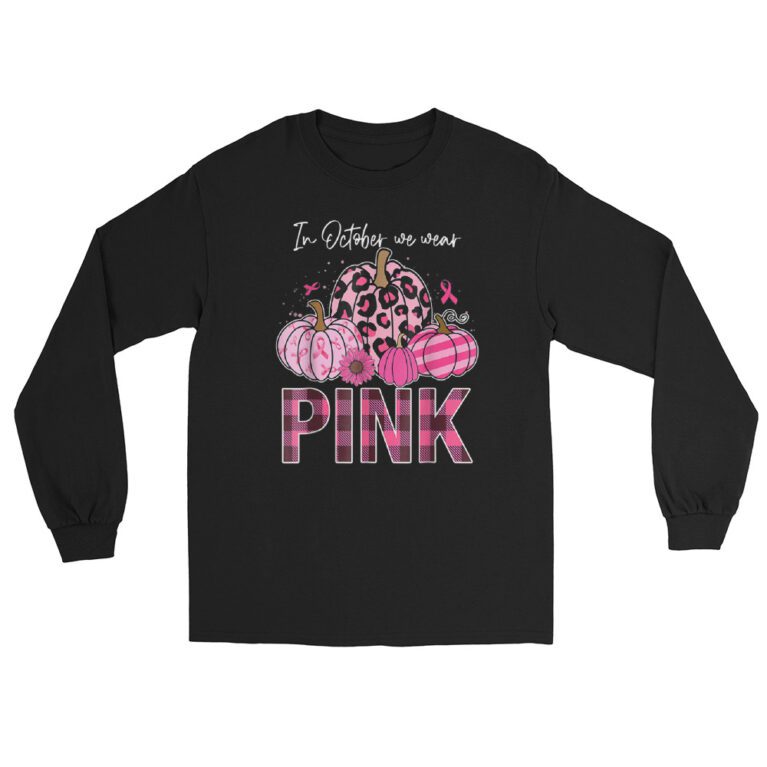 In October We Wear Pink Ribbon Leopard Pumpkin Breast Cancer  Long Sleeve Shirt