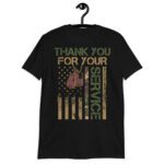 Funny Veterans Day - Thank You for your Service Soldier Men Women T-Shirt!