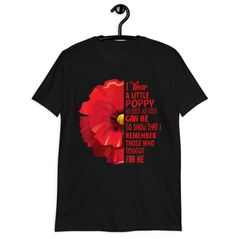 Funny Veterans Day Lest We Forget Red Poppy Flower USA Memorial T-Shirt!