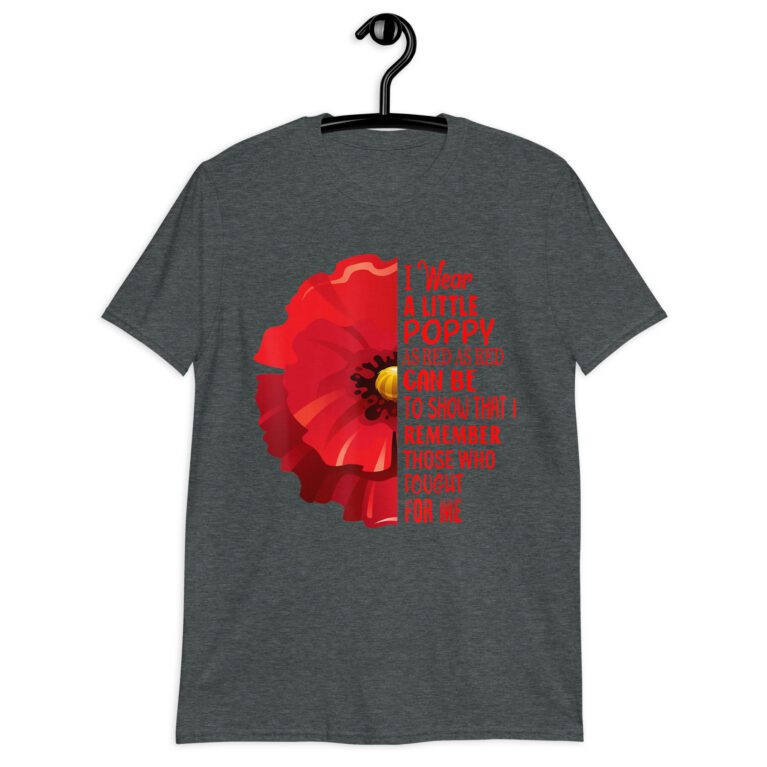 Funny Veterans Day Lest We Forget Red Poppy Flower USA Memorial T-Shirt! - Image 5