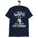 Funny Proud Wife Of A U.S. Army Veteran, Veterans Day Gift!