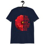 Funny Veterans Day Lest We Forget Red Poppy Flower USA Memorial T-Shirt!