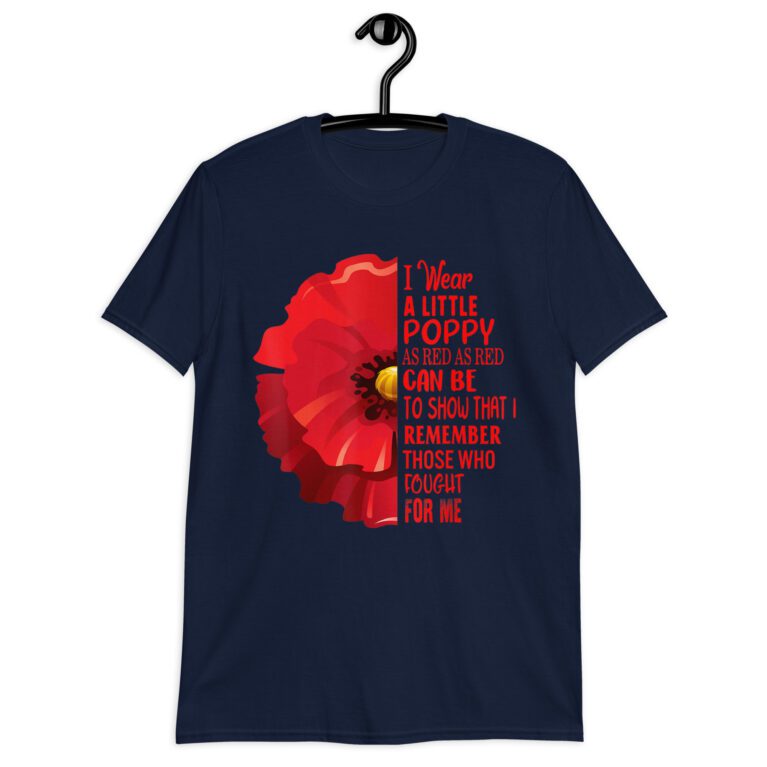 Funny Veterans Day Lest We Forget Red Poppy Flower USA Memorial T-Shirt! - Image 3