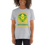It Has The Juice It’s Corn T-Shirt It’s Corn It Has The Juice a big lump with knobs it has the juice T-Shirt