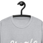 Funny Single AF Funny  Singles Awareness Day Anti-Valentine T-Shirt!