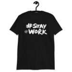 Stay work elon musk Awesome new Twitter merch! T-Shirt
