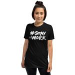 Stay work elon musk Awesome new Twitter merch! T-Shirt
