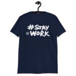 Stay work elon musk Awesome new Twitter merch! T-Shirt