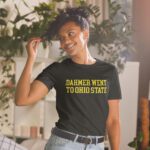 Dahmer went to ohio state Michigan Fan Wears T-Shirt