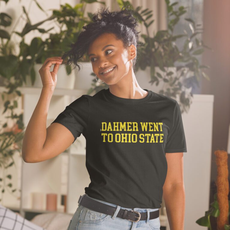 Dahmer went to ohio state Michigan Fan Wears T-Shirt - Image 2