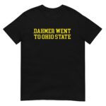 Dahmer went to ohio state Michigan Fan Wears T-Shirt