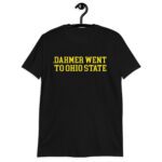 Dahmer went to ohio state Michigan Fan Wears T-Shirt