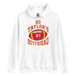 Go Taylor's Boyfriend Hoodie, Chiefs Shirt for Women, Chiefs Fan Hoodie, Swift Hoodie, Taylor Shirt Unisex Hoodie