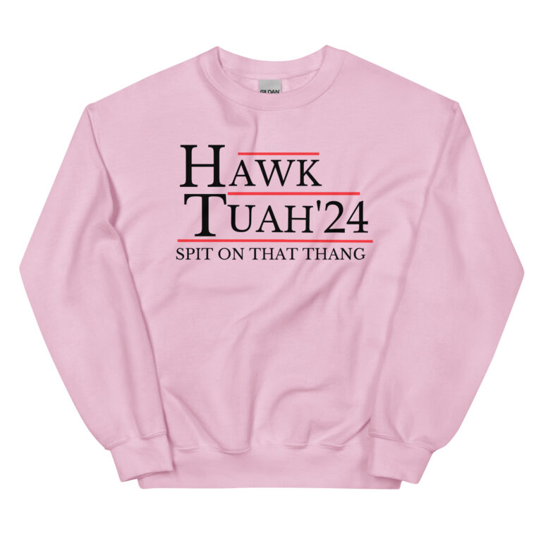 Hawk Tuah 24 hat Spit on that Thang hawk tuah hat |Hawk Tuah 24 if she dont hawk tuah Unisex Sweatshirt - Image 4