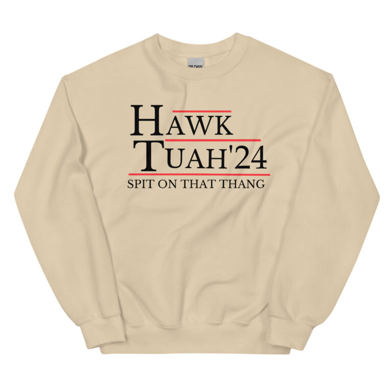 Hawk Tuah 24 hat Spit on that Thang hawk tuah hat |Hawk Tuah 24 if she dont hawk tuah Unisex Sweatshirt - Image 3