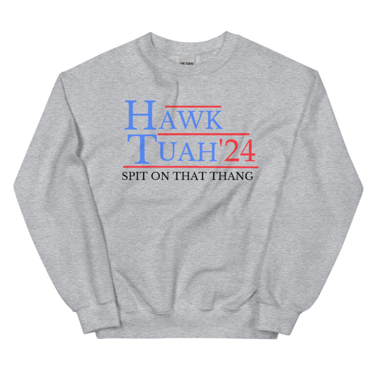Hawk Tuah 24 hat Spit on that Thang hawk tuah hat |Hawk Tuah 24 if she dont hawk tuah Sweatshirt - Image 4