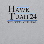 Hawk Tuah 24 hat Spit on that Thang hawk tuah hat |Hawk Tuah 24 if she dont hawk tuah Unisex Sweatshirt