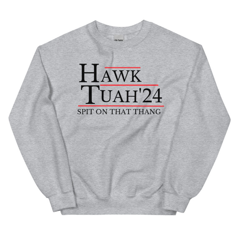 Hawk Tuah 24 hat Spit on that Thang hawk tuah hat |Hawk Tuah 24 if she dont hawk tuah Unisex Sweatshirt - Image 2