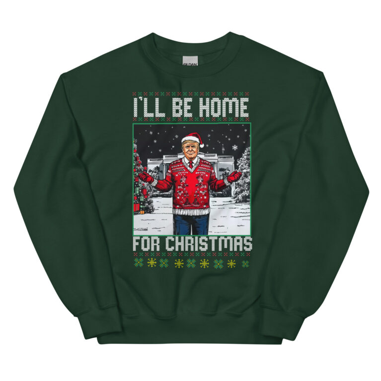 daddy's home trump sweater I'll Be Home for Christmas Trump Sweatshirt - Image 4