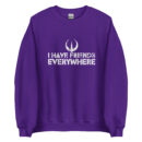 Andor I Have Friends Everywhere Andor Inspired Minimalist Unisex Sweatshirt