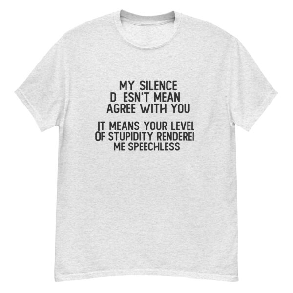 "Speechless by Stupidity" Funny Quote Shirt - Image 7