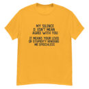 "Speechless by Stupidity" Funny Quote Shirt