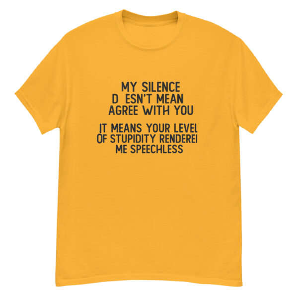 "Speechless by Stupidity" Funny Quote Shirt - Image 4