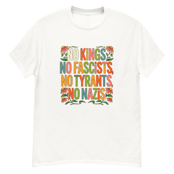 No Kings No Fascists No Tyrants No Nazis T-Shirts - Image 4