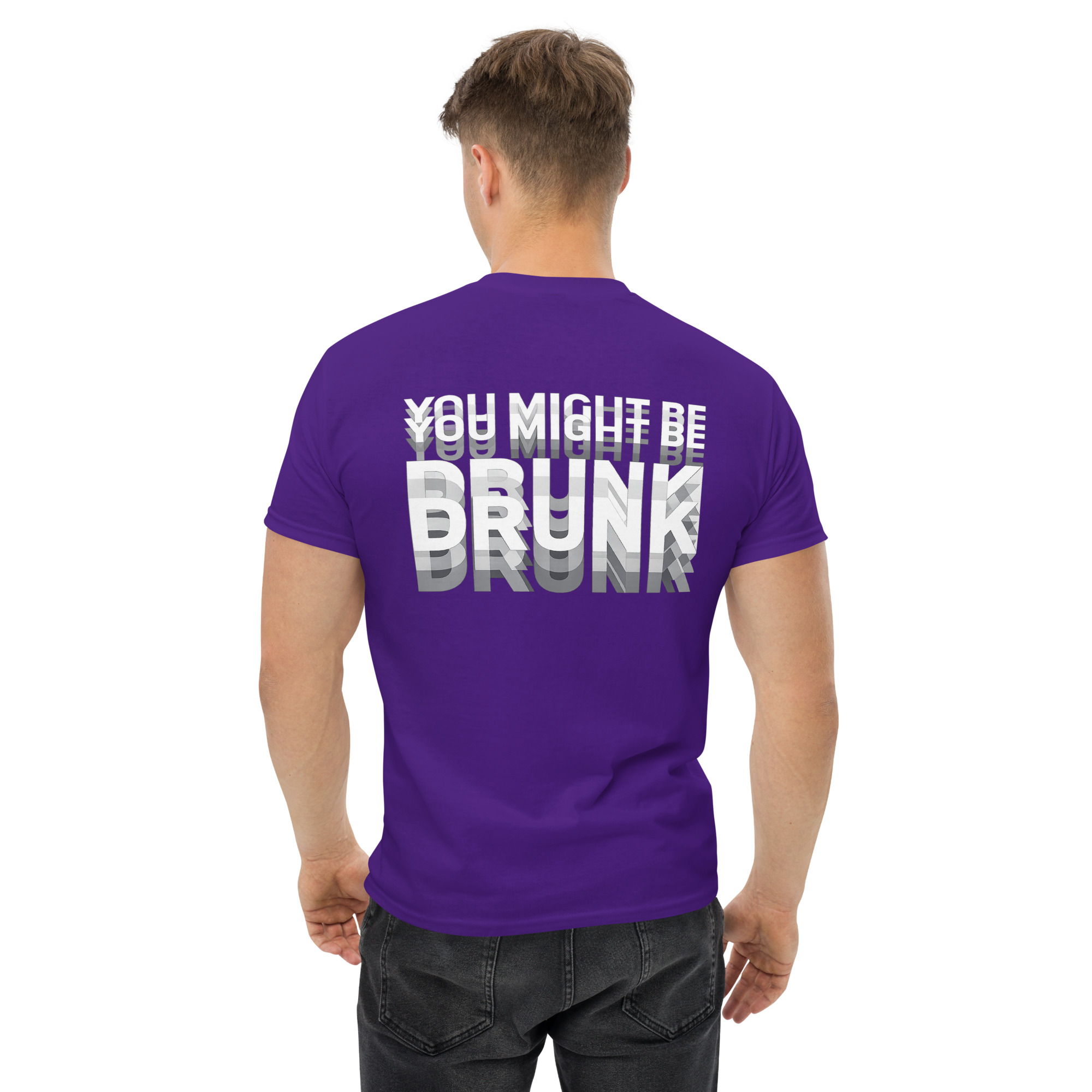 You might Be drunk classic tee - Image 4