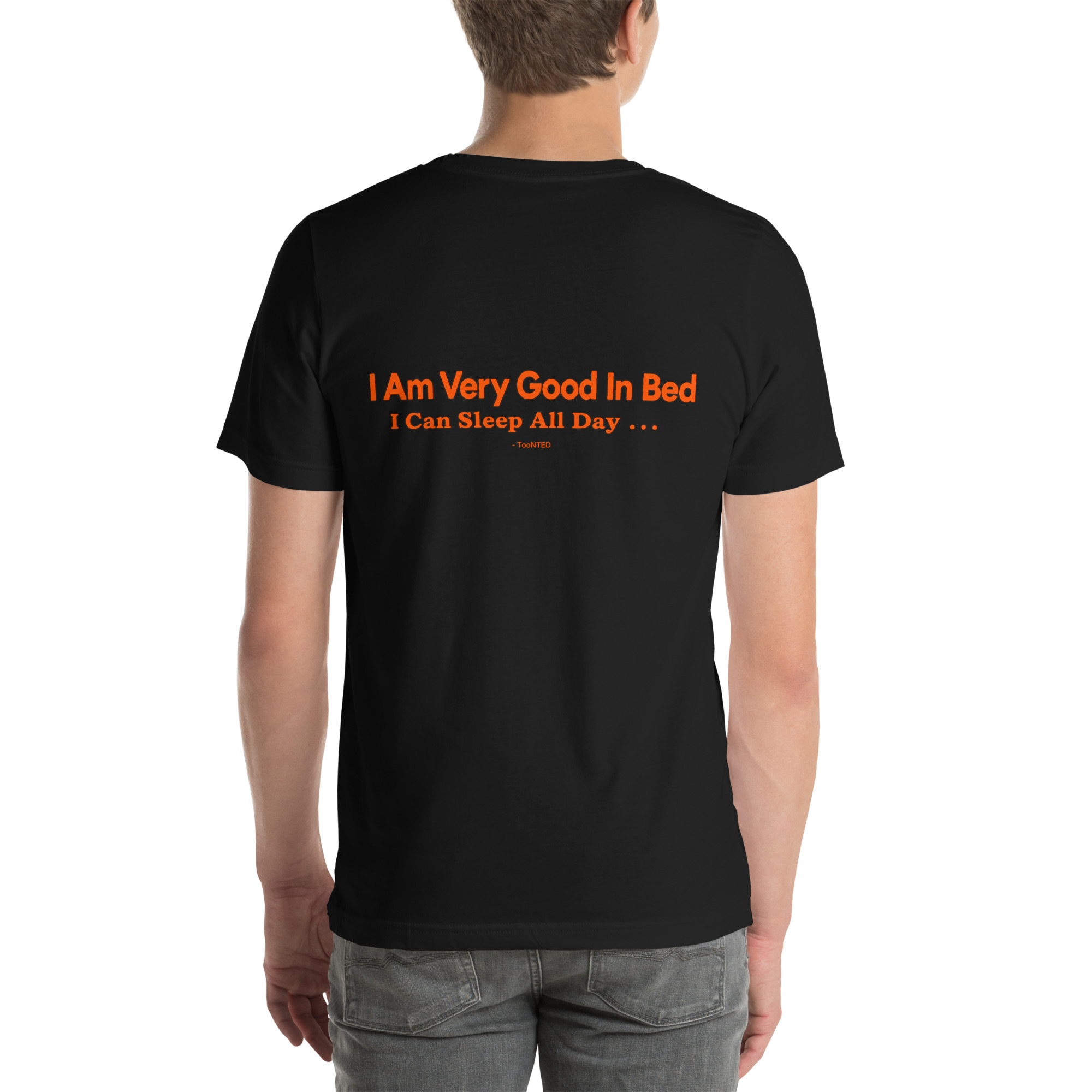 I’m Very Good in Bed — I Can Sleep All Day t-shirt - Image 7
