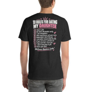 10 Rules for Dating My Daughter — Protective Dad Warning Shirt t-shirt