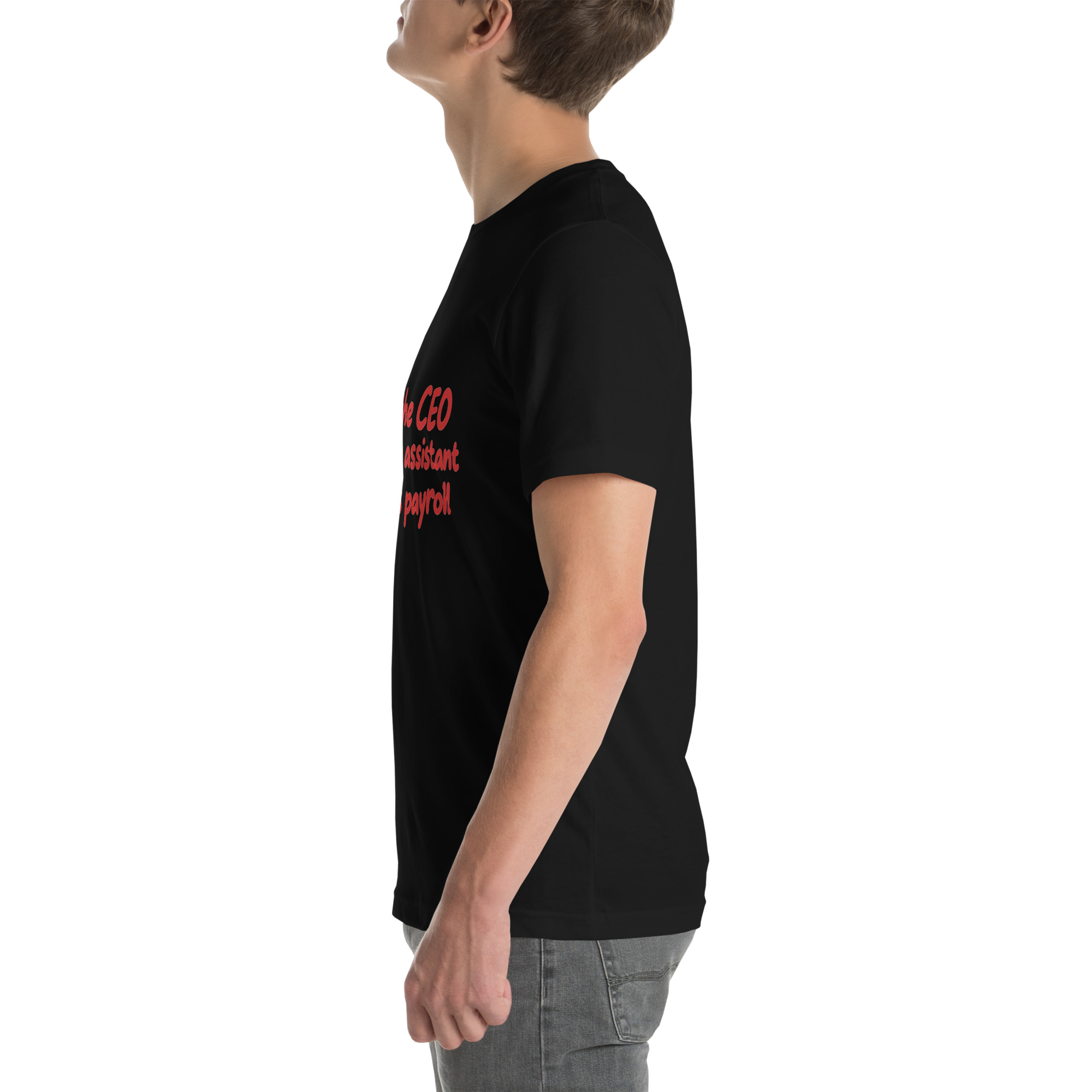 I’m the CEO, Mom’s My Assistant, Dad Does Payroll t-shirt - Image 11