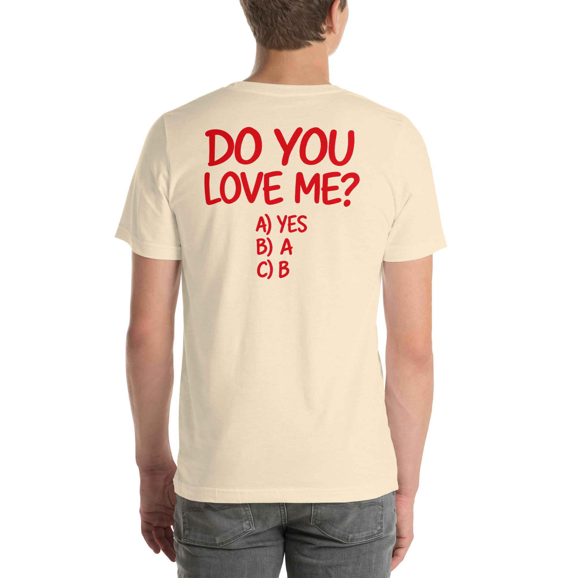 Do You Love Me? A) Yes B) A C) B t-shirt - Image 31